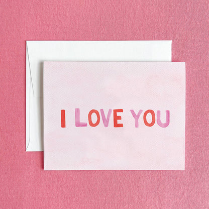 I Love You Greeting Card