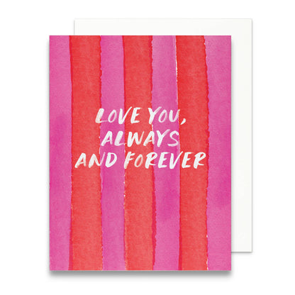 Love You, Always and Forever | Valentine's Day Greeting Card