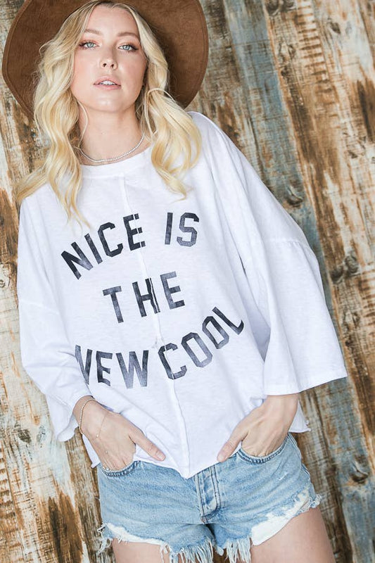Nice Is The New Cool Tee